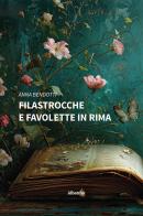 Filastrocche e favolette in rima. Ediz. a colori di Anna Bendotti edito da Gruppo Albatros Il Filo