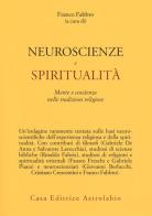 Neuroscienze e spiritualità. Mente e coscienza nella tradizioni religiose edito da Astrolabio Ubaldini