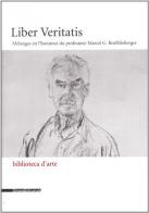 Studi di storia dell'arte in onore di Marcel G. Roethlisberger edito da Silvana
