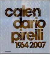 Calendario Pirelli 1964-2007 edito da Mondadori Electa
