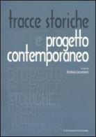 Tracce storiche e progetto contemporaneo edito da Gangemi Editore