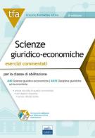 E9. TFA scienze giuridico-economiche. Esercizi commentati per la classe A46 (ex A019) edito da Edises