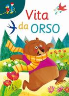 Vita da orso di Francesca Galmozzi edito da Il Castoro
