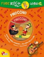 Pinocchio. Fiabe rock. Ediz. illustrata. Con CD Audio edito da Liscianigiochi