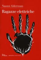 Ragazze elettriche di Naomi Alderman edito da Nottetempo