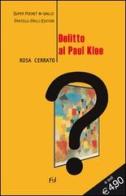 Delitto al Paul Klee di Rosa Cerrato edito da Frilli