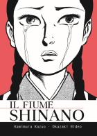 Il fiume shinano di Kazuo Kamimura, Hideo Okazaki edito da Coconino Press