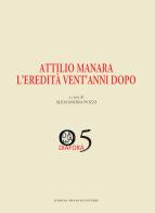 Attilio Manara l'eredità vent'anni dopo edito da Lubrina Bramani Editore