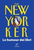 The New Yorker. Lo humour dei libri edito da Archinto