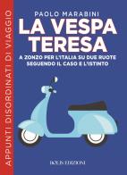 La vespa Teresa di Paolo Marabini edito da Bolis