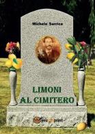 Limoni al cimitero di Michele Sarrica edito da Youcanprint