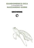Growens di Giandomenico Sica, Nazzareno Gorni edito da StreetLib