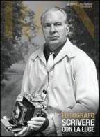 Fotografo. Scrivere con la luce di L. Ron Hubbard edito da New Era Publications Int.