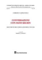 Conversazioni con Hans Kelsen. Documenti dell'esilio ginevrino 1933-1940 di Umberto Campagnolo edito da Giuffrè
