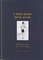 I sette passi della corsa di Umberto Longoni edito da Rizzoli