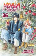 Yona la principessa scarlatta vol.36 di Mizuho Kusanagi edito da Star Comics