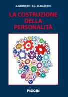 La costruzione della personalità di Accursio Gennaro, Roberta G. Scagliarini edito da Piccin-Nuova Libraria