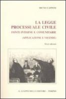 La legge processuale civile. Fonti interne e comunitarie (applicazione e vicende) di Bruno Capponi edito da Giappichelli