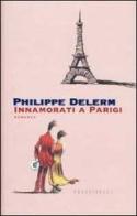 Innamorati a Parigi di Philippe Delerm edito da Sperling & Kupfer