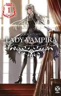 Lady vampira vol.1 di Tomoki Matsumoto edito da Goen