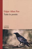 Tutte le poesie di Edgar Allan Poe edito da Foschi (Santarcangelo)