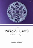 Fiorellini classici con foglioline. Pizzo di Cantù Issue n° 4. Ediz. italiana e inglese edito da Autopubblicato