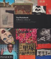 The photobook. A history vol.3 di Martin Parr, Gerry Badger edito da Phaidon