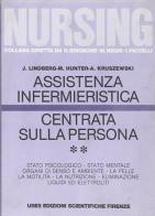 Assistenza infermieristica centrata sulla persona vol.2 di Janice Lindberg, M. Love Hunter, Ann Z. Kruszewsky edito da UTET