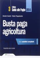 Busta paga agricoltura di Dimitri Cerioli, Fabio Pappalardo edito da Ipsoa