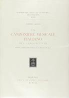 Un canzoniere musicale italiano del Cinquecento (Bologna, Conservatorio di musica «G. B. Martini» Ms. Q. 21) di Claudio Gallico edito da Olschki