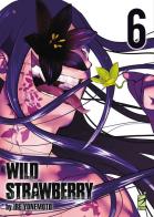 Wild strawberry vol. 6 di Ire Yonemoto edito da Star Comics