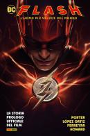 Flash. L'uomo più veloce del mondo di Ricardo Lopez Ortiz, Juan Ferreyra, Jason Howard edito da Panini Comics