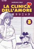 La clinica dell'amore vol.3 di Haruka Inui edito da Edizioni BD