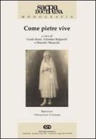 Come pietre vive. Ripensare l'iniziazione cristiana edito da ESD-Edizioni Studio Domenicano