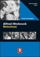 Alfred Hitchcock. Notorious di Veronica Pravadelli edito da Lindau