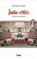 Italia 1861. L'unità nazionale di Salvator Gotta edito da Susalibri