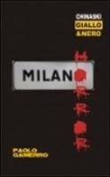 Milano horror di Paolo Gamerro edito da Chinaski Edizioni