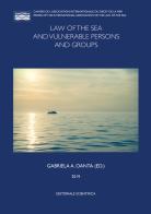 Law of the sea and vulnerable persons and groups edito da Editoriale Scientifica