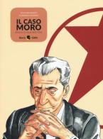 Il caso Moro. Attacco al cuore dello Stato di Luca Bagnasco, Tommaso Arzeno edito da Becco Giallo
