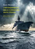 L' affondamento della corazzata Santo Stefano di Guido Bognolo edito da Direct Publishing