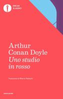 Uno studio in rosso di Arthur Conan Doyle edito da Mondadori