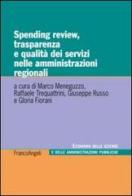 Spending review, trasparenza e qualità dei servizi nelle amministrazioni regionali edito da Franco Angeli