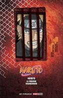 La prigione insanguinata. Naruto. Il film di Masashi Kishimoto, Akira Higashiyama edito da Panini Comics