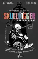 Skulldigger. Black Hammer di Jeff Lemire, Tonci Zonjic edito da Bao Publishing