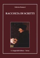 Raccolta di scritti: (1962-1971)-(1973-2006)-(2008-2013) di Fabrizio Ramacci edito da Giappichelli
