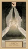 Visioni profetiche. Angeli, sogni e resurrezione di Harold Bloom edito da SE