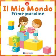 Il mio mondo. Prime paroline. Ediz. a colori edito da Crealibri