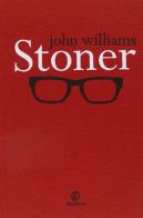 Stoner di John E. Williams edito da Fazi