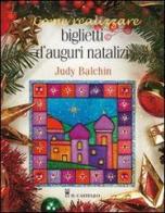 Biglietti d'auguri natalizi di Judy Balchin edito da Il Castello