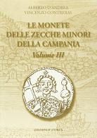 Le monete campane delle zecche minori vol.3 di Alberto D'Andrea, Vincenzo Contreras edito da D'Andrea